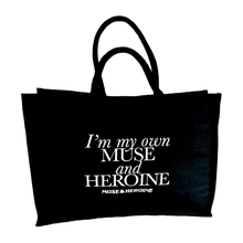 Load image into Gallery viewer, I'm my own Muse & Heroine XL Tote Bag