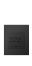 Laden Sie das Bild in den Galerie-Viewer, Burning For You